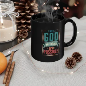 All Things Are Possible 11oz Black Mug