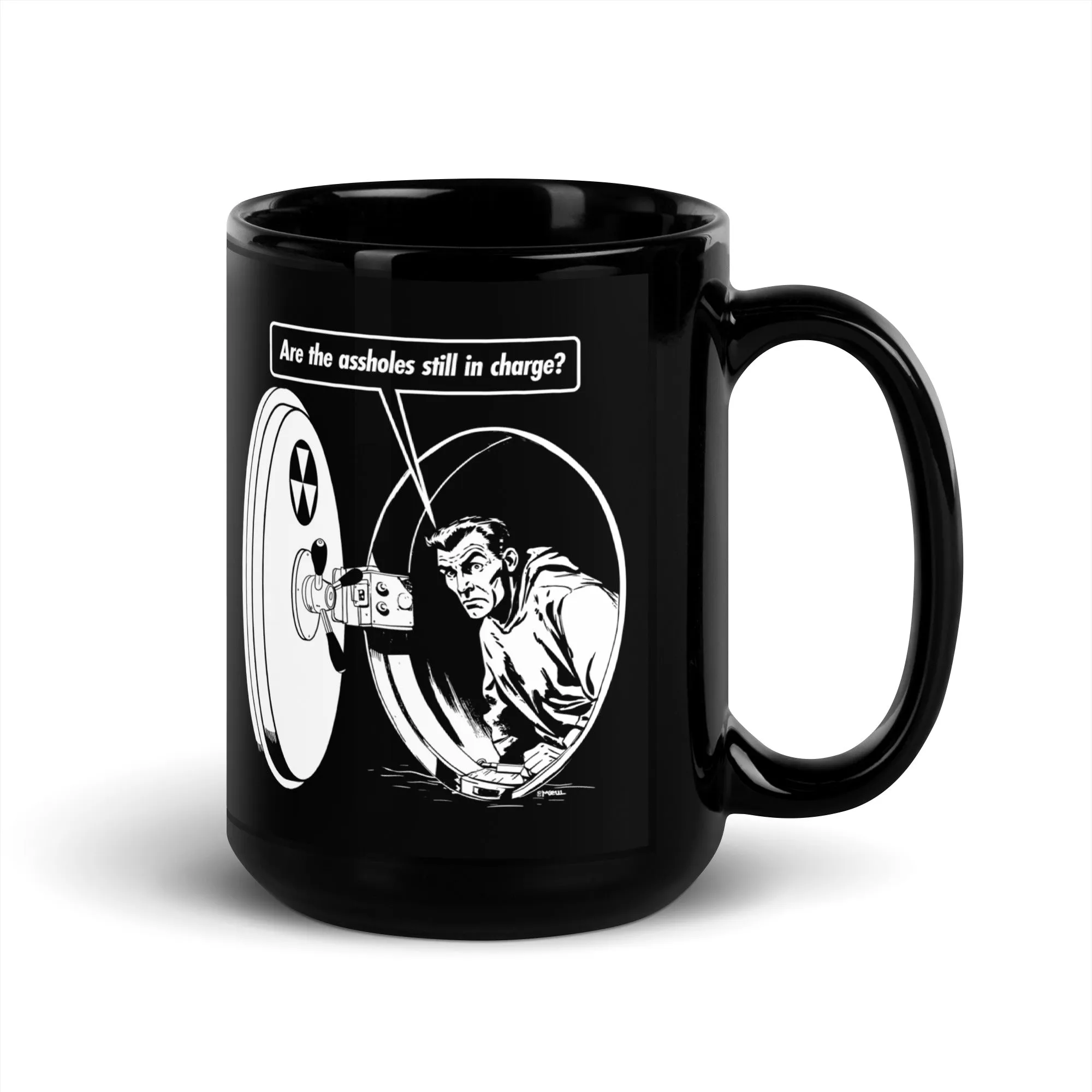 Are the A-Holes Still In Charge Fallout Shelter Coffee Mug