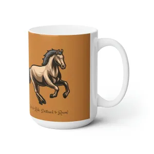 Born to Ride Horse POD Ceramic Mug 15oz