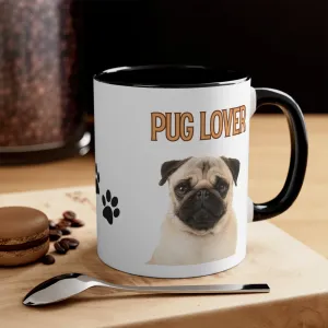 Classy Pug Lover Coffee Mug, 11oz Multi Colors