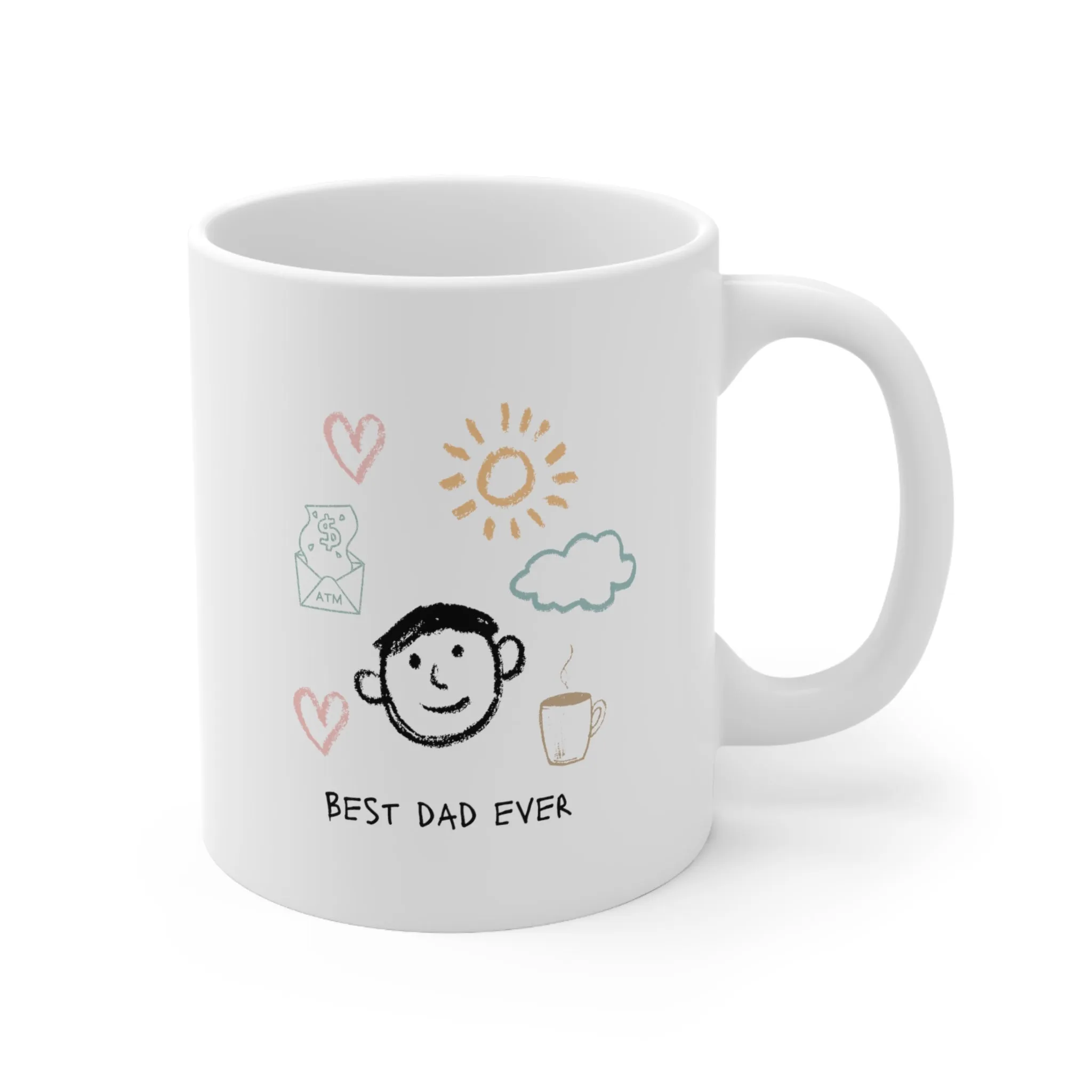 Funny Best Dad Ever Coffee Tea Mug