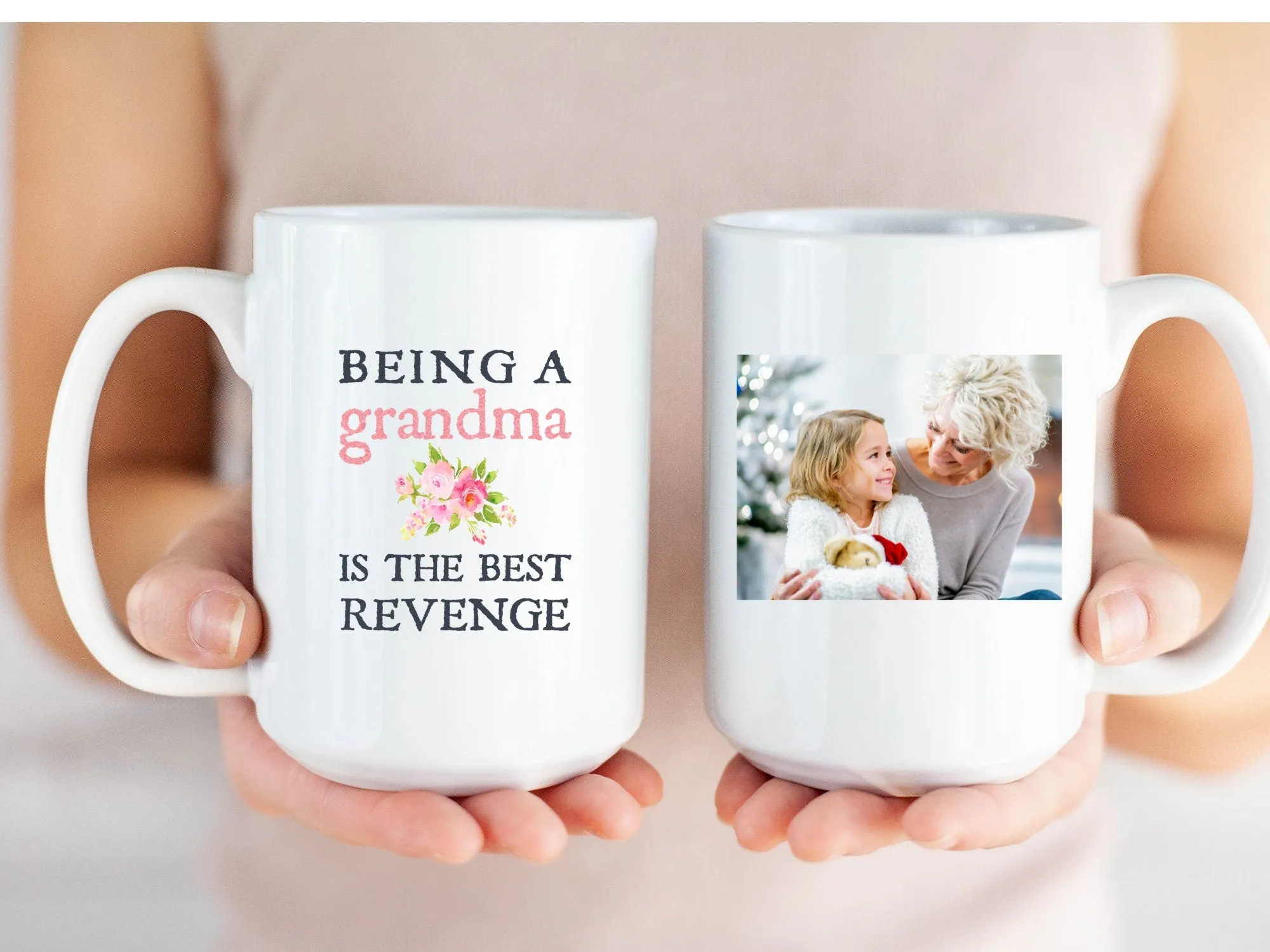 Funny Grandma Gift, Being A Grandma Is The Best Revenge, Personalized Cup, Custom Photo Coffee Mug, Grandparent To Be