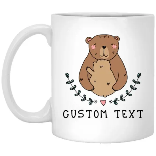 Mama Bear Mug Personalized Mom Mug Best Friend Friendship Customizable Mug