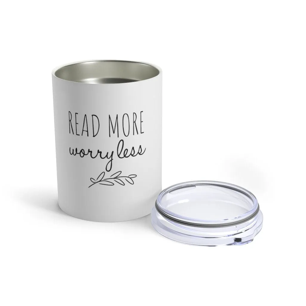 Read More Worryless Cute Personalized Tumbler for Librarian or Book Lover