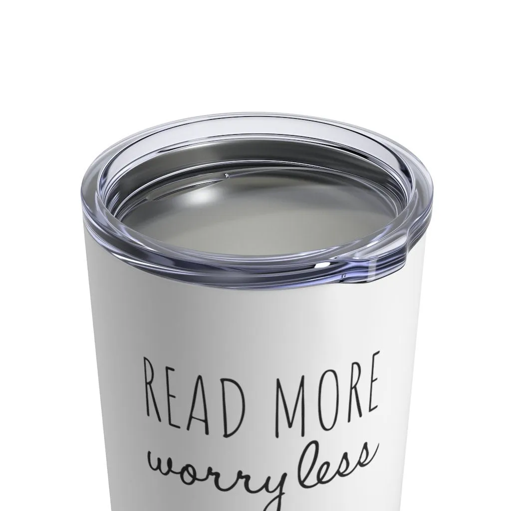 Read More Worryless Cute Personalized Tumbler for Librarian or Book Lover